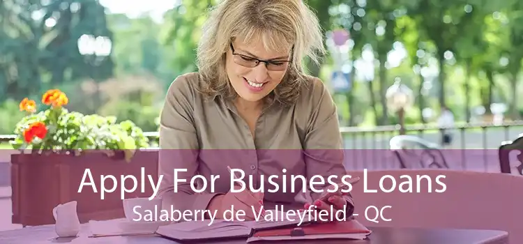 Apply For Business Loans Salaberry de Valleyfield - QC