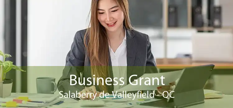 Business Grant Salaberry de Valleyfield - QC